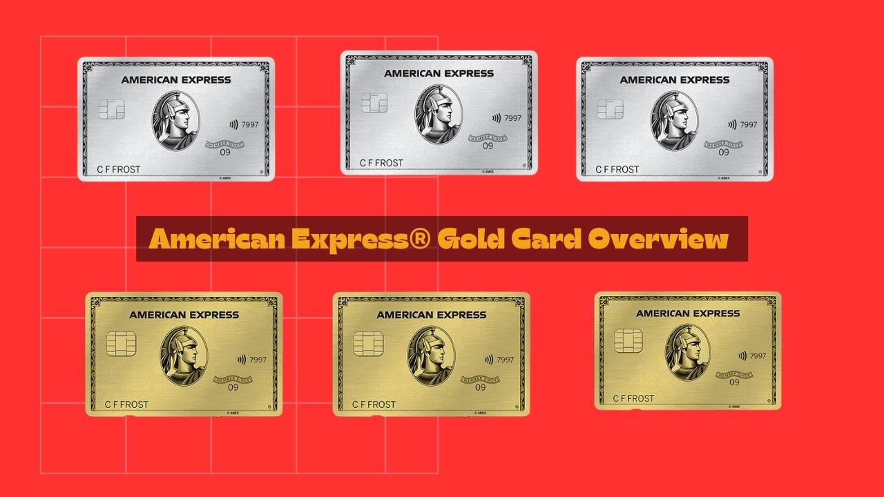 American Express® Gold Card Overview