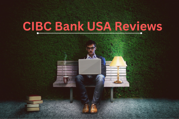 CIBC Bank USA Reviews