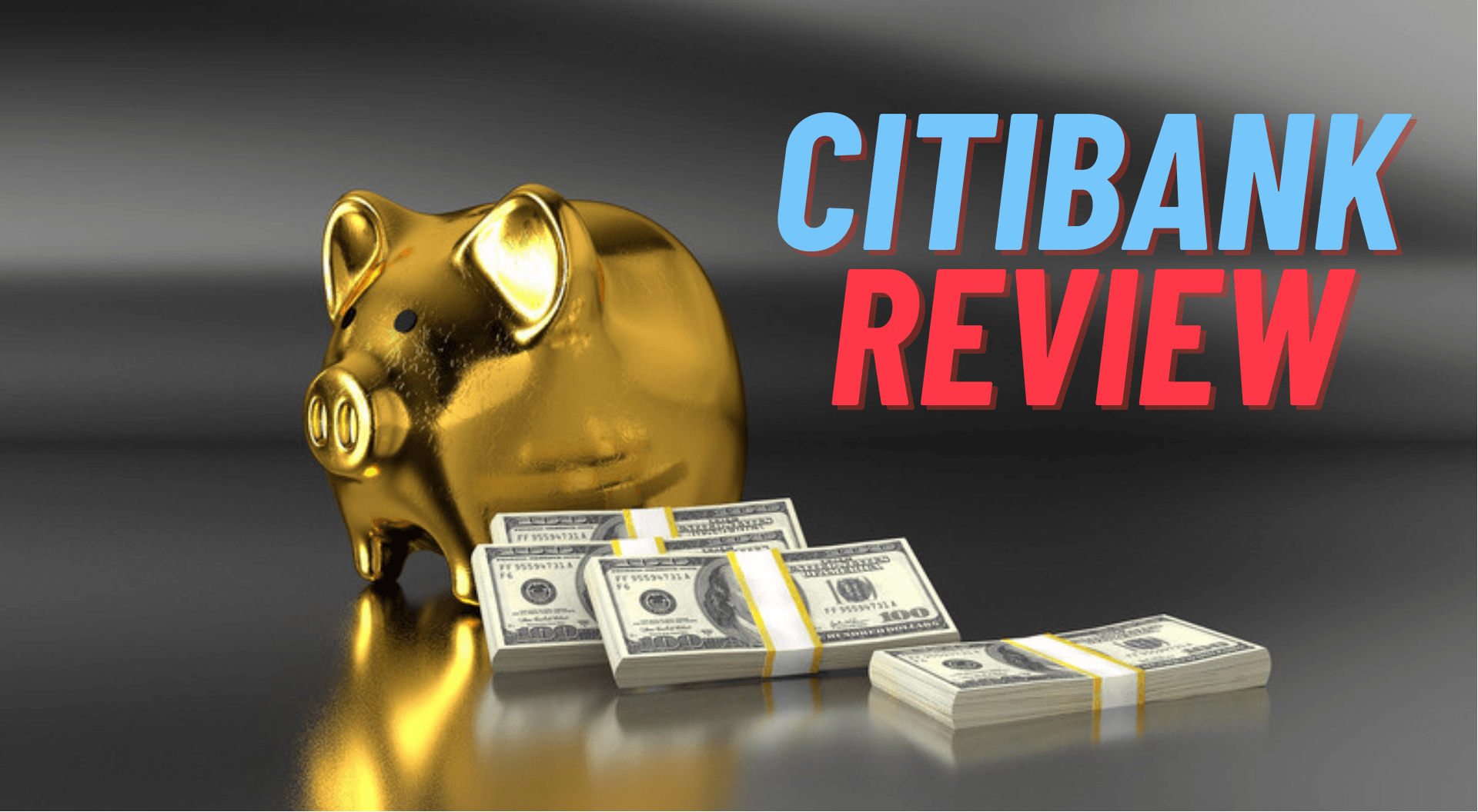 Citibank Review