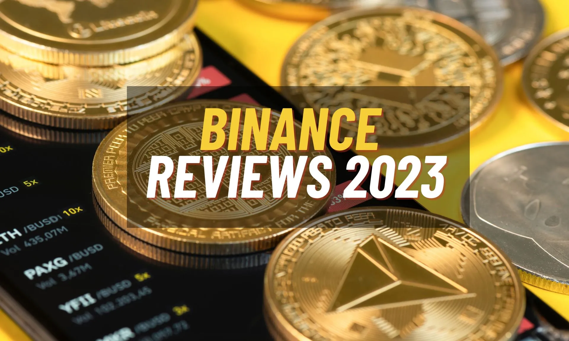 Binance Reviews 2023