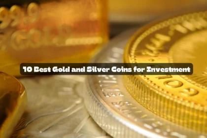 10 Best Gold and Silver Coins for Investment