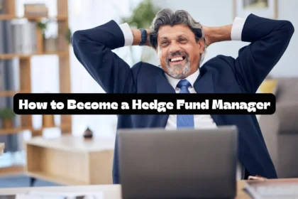 How to Become a Hedge Fund Manager