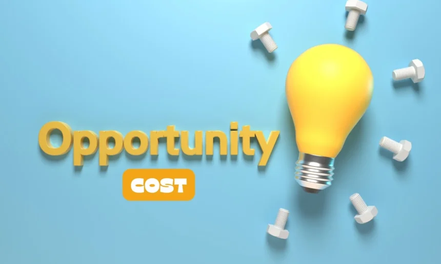 What is Opportunity Cost