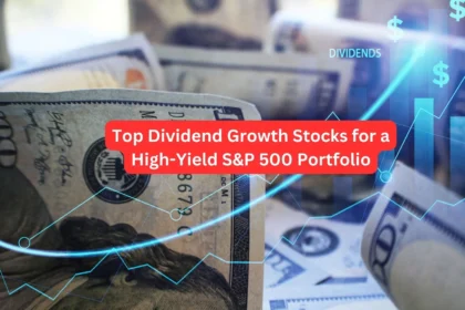 Top Dividend Growth Stocks for a High-Yield S&P 500 Portfolio
