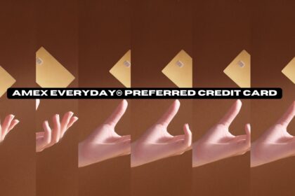  Amex EveryDay® Preferred Credit Card Review 2024 [Complete Guide]