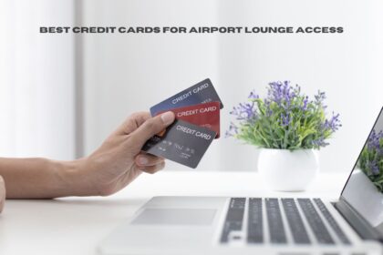 Best Credit Cards for Airport Lounge Access