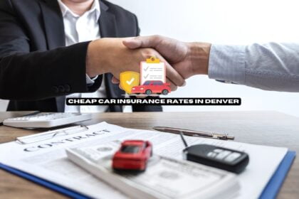 Cheap Car Insurance Rates in Denver