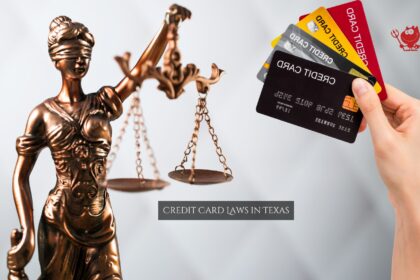 Credit Card Laws in Texas