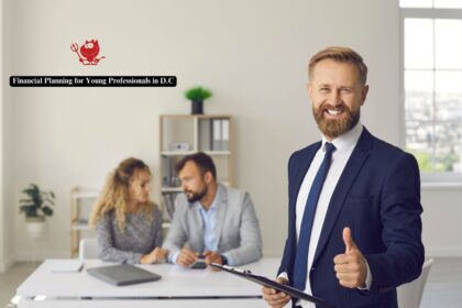 Financial Planning for Young Professionals in D.C