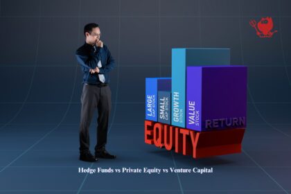 Hedge Funds vs Private Equity vs Venture Capital