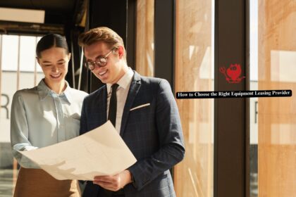How to Choose the Right Equipment Leasing Provider