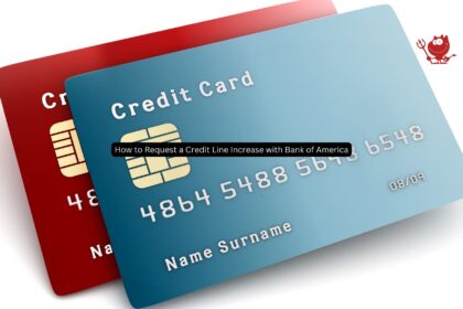 How to Request a Credit Line Increase with Bank of America