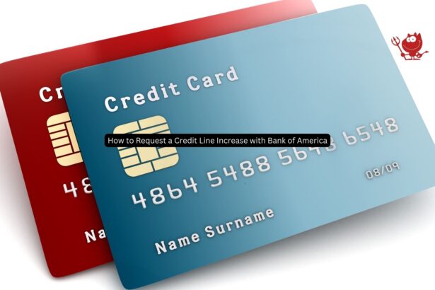 How to Request a Credit Line Increase with Bank of America