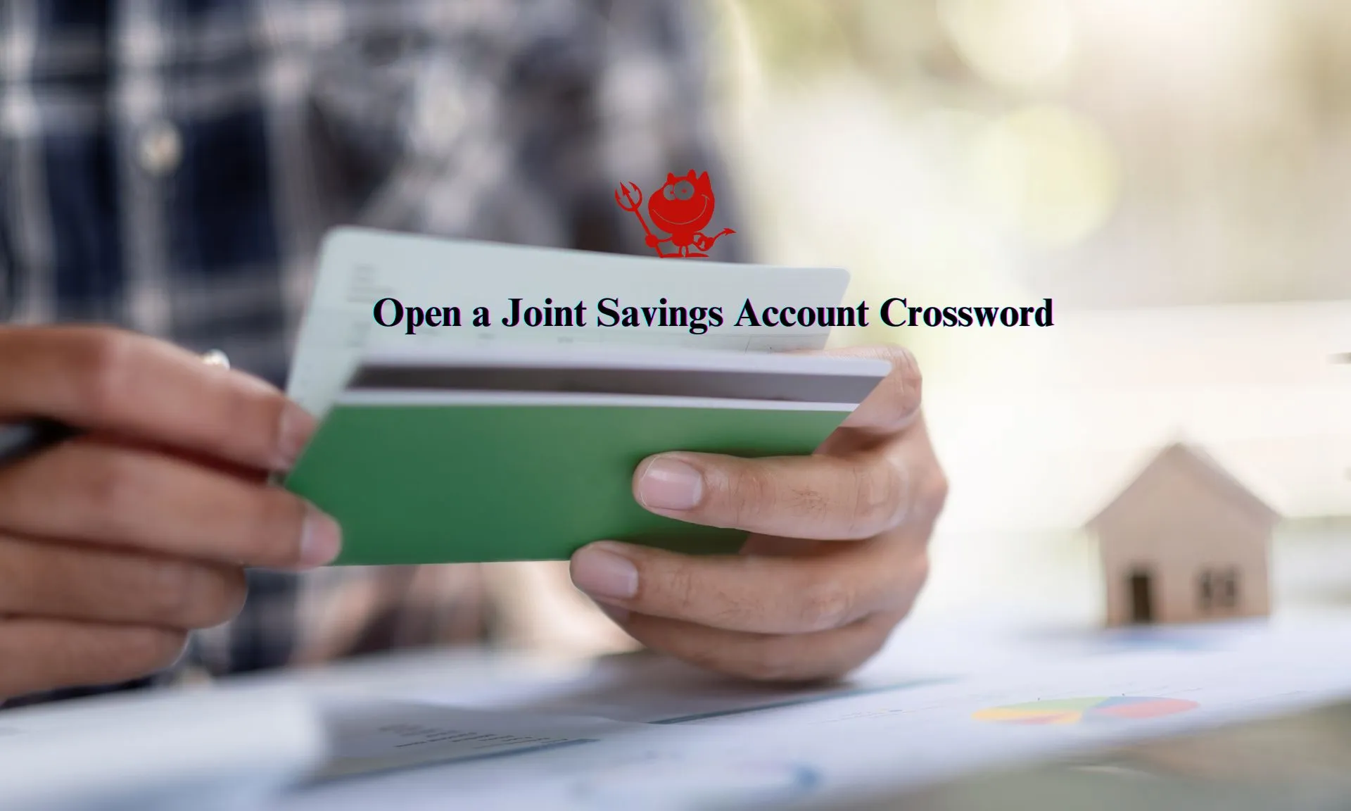 Open a Joint Savings Account Crossword: What We Know