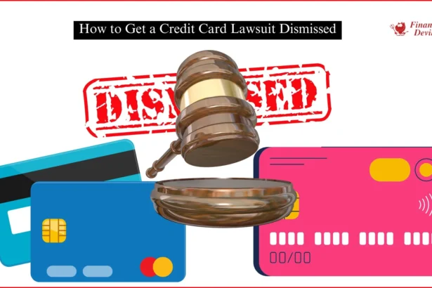 How to Get a Credit Card Lawsuit Dismissed