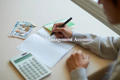 Cash Management Accounts