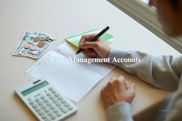 Cash Management Accounts