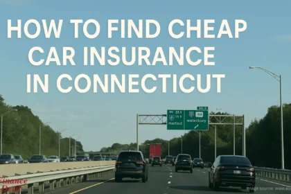 How to Find Cheap Car Insurance in Connecticut