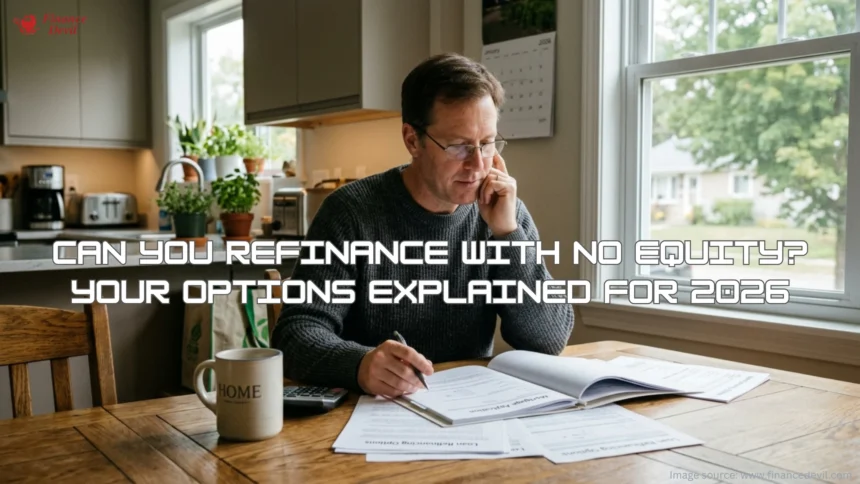 Can You Refinance With No Equity