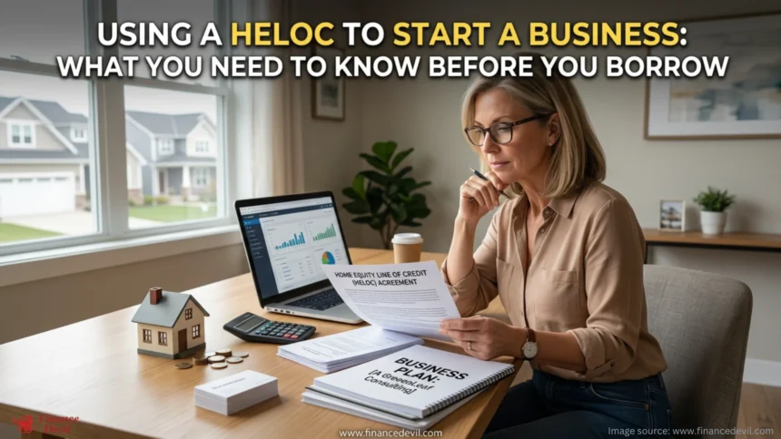 Using a HELOC to Start a Business